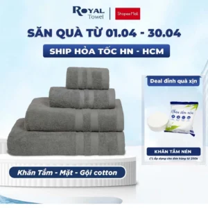 Khăn Tắm, Gội Đầu, Lau Mặt ROYAL TOWEL 100% Cotton Mềm Mại, Thấm Hút, Kháng Khuẩn